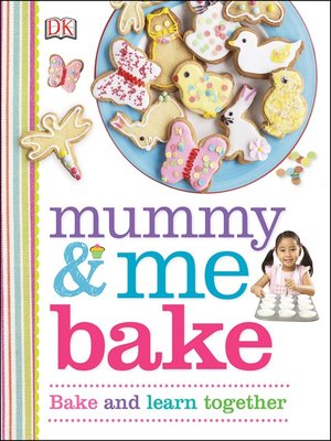 cover image of Mummy & Me Bake